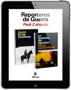 gaziel en las trincheras placid garcia-planas la revancha del reportero